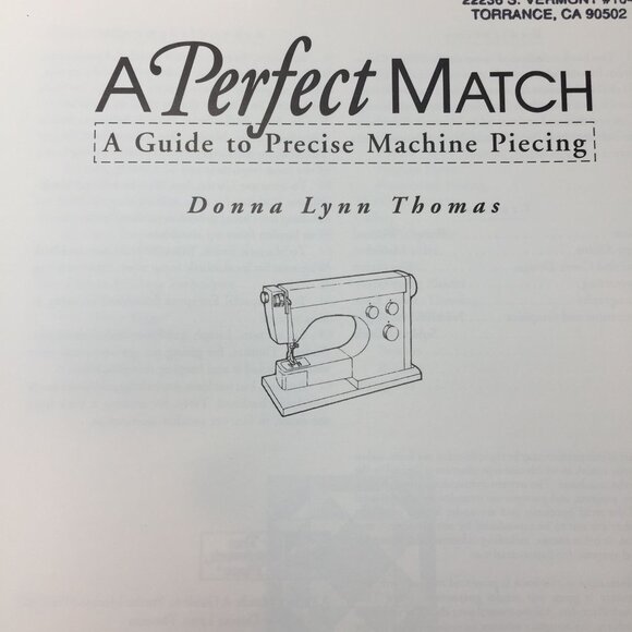 A Perfect Match A Guide to Precise Machine Piecing Donna Lynn Thomas Paperback - Picture 4 of 14